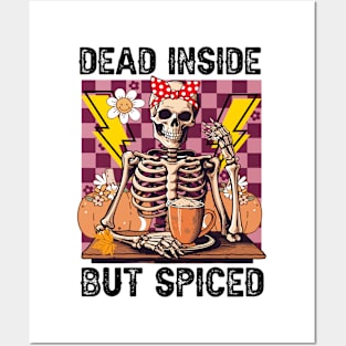 "Dead Inside But Spiced" Funny Skeleton Posters and Art